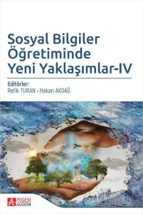 Sosyal Bilgiler Öğretiminde Yeni Yaklaşımlar - IV