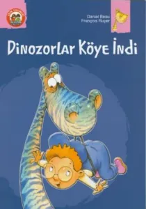 Benim Kitaplığım Dizisi: Dinozorlar Köye İndi