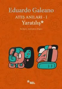 Ateş Anıları 1 Yaratılış