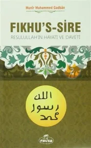 Fıkhu's Sire (2 Kitap); Rasullah'ın Hayatı ve Daveti