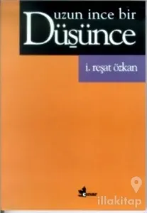 Uzun İnce Bir Düşünce