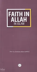 Faith In Allah In Islam - İslamda Allaha İman (İngilizce)