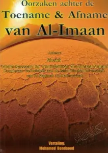 Oorzaken achter de toename en afname van Al-imaan