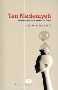Ten Medeniyeti; Modern Kültürde Beden ve Ötesi