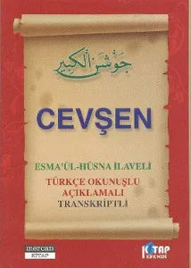 Cevşen (Cep Boy-Esma'ül Hüsna İlaveli-Türkçe Okunuşlu-Açıklamalı-Transkriptli)