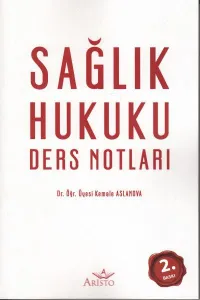 Sağlık Hukuku Ders Notları