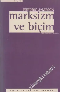 Marksizm ve Biçim : Yirminci Yüzyılda Diyalektik Yazın Kuramları -