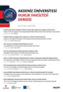Akdeniz Üniversitesi Hukuk Fakültesi Dergisi Cilt:10 - Sayı:2 Aralık 2020