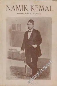 Namık Kemal: Devrinin İnsanları ve Olayları Arasında Cilt: 1 -