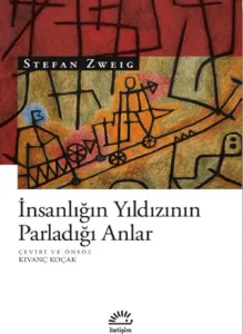 İnsanlığın Yıldızının Parladığı Anlar