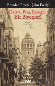 Galata Pera Beyoğlu Bir Biyografi