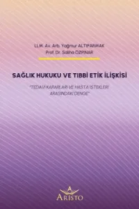Sağlık Hukuku ve Tıbbi Etik İlişkisi