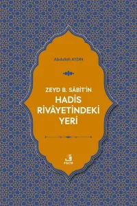 Zeyd b. Sâbit'in Hadis Rivâyetindeki Yeri