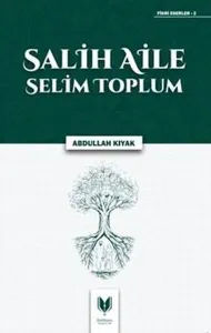 Salih Aile Selim Toplum