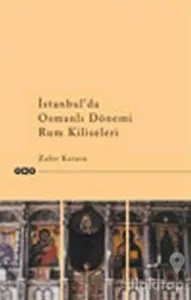 İstanbul'da Osmanlı Dönemi Rum Kiliseleri