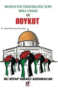 Kudüs’ün Özgürlüğü İçin Mali Cihad ve Boykot;Bu Kitap İsraili Kızdıracak