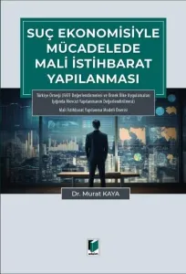 Suç Ekonomisiyle Mücadelede Mali İstihbarat Yapılanması
