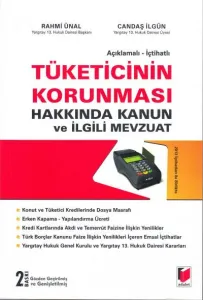 Tüketicinin Korunması Hakkında Kanun ve İlgili Mevzuat