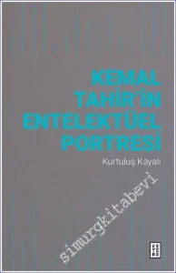 Kemal Tahir'in Entelektüel Portresi -         2023