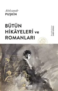 Bütün Hikâyeleri Ve Romanları