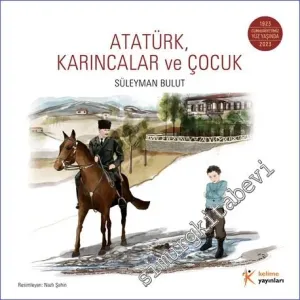 Atatürk Karıncalar ve Çocuk -         2023