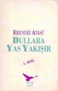 Dullara Yas Yakışır