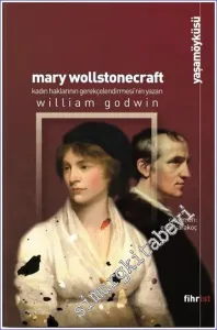 Mary Wollstonecraft: Kadın Haklarının Gerekçelendirmesi'nin Yazarı -         2022
