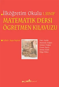 İlköğretim Okulu Matematik Dersi Öğretmen Kılavuzu 1. Sınıf