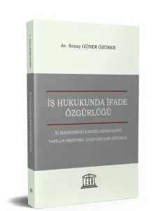 İş Hukukunda İfade Özgürlüğü