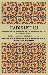 Hadis Usulü;El-Menhelü’r-Revi  Fi Muhtasari Ulumi’l-Hadisi’n-Nebevi
