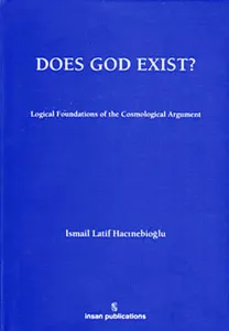 Does God Exist? Logical Foundations of the Cosmological Argument