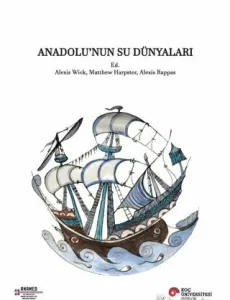 Anadolu’nun Su Dünyaları