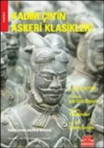 Kadim Çin'in Askeri Klasikleri Cilt: 1