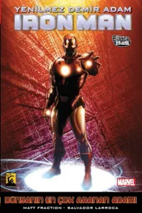 Yenilmez Demir Adam - İron Man (Cilt 3); Dünyanın En Çok Aranan Adamı 2. Kitap