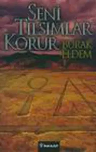 Seni Tılsımlar Korur