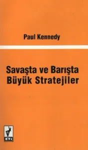 Savaşta ve Barışta Büyük Stratejiler
