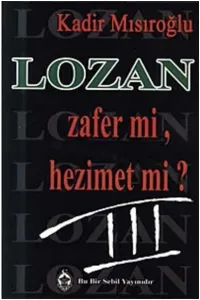 Lozan Zafer Mi, Hezimet Mi? - 3. Cilt