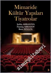 Mimaride Kültür Yapıları - Tiyatrolar -         2023