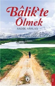 Balik Te Ölmek