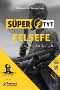 Süper TYT Felsefe Yeni Nesil Soru Kitabı