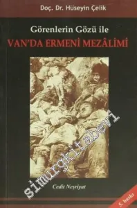 Görenlerin Gözüyle Van'da Ermeni Mezalimi -