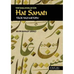 Yeni Başlayanlar İçin Hat Sanatı Talik Yazı Metodu Kitabı