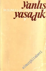 Yanlış Yaşadık -