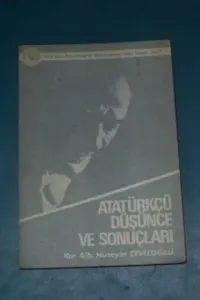 Atatürkçü Düşünce ve Sonuçları