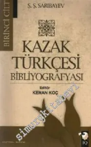 Kazak Türkçesi Bibliyografyası 1 -