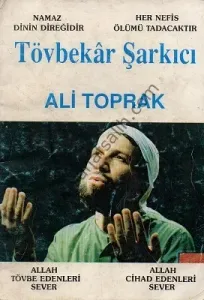 Tövbekar Şarkıcı Ali Toprak