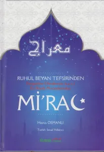 Ruhul Beyan Tefsirinden | Miraç