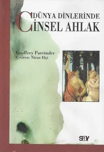 Dünya Dinlerinde Cinsel Ahlak