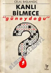 Kanlı Bilmece Güneydoğu -        1987