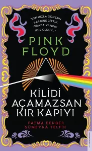 Pink Floyd–Kilidi Açamazsan Kır Kapıyı